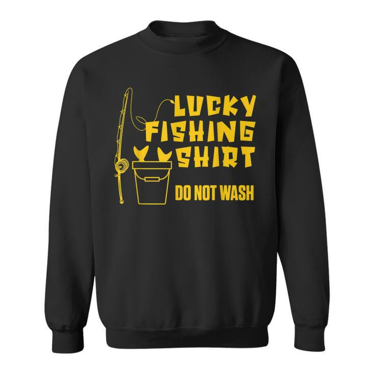 Lucky Fishing Fisher Do Not Wash Luck Fishing Rod Hook Sweatshirt