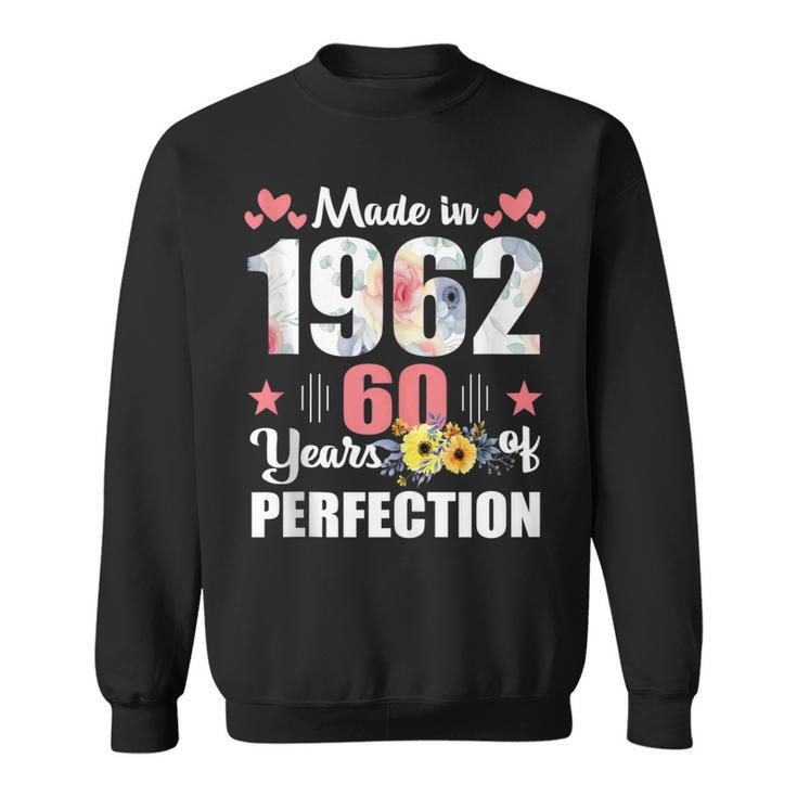 Made 1962 Floral 60 Years Old Family 60Th Birthday 60 Years  Sweatshirt