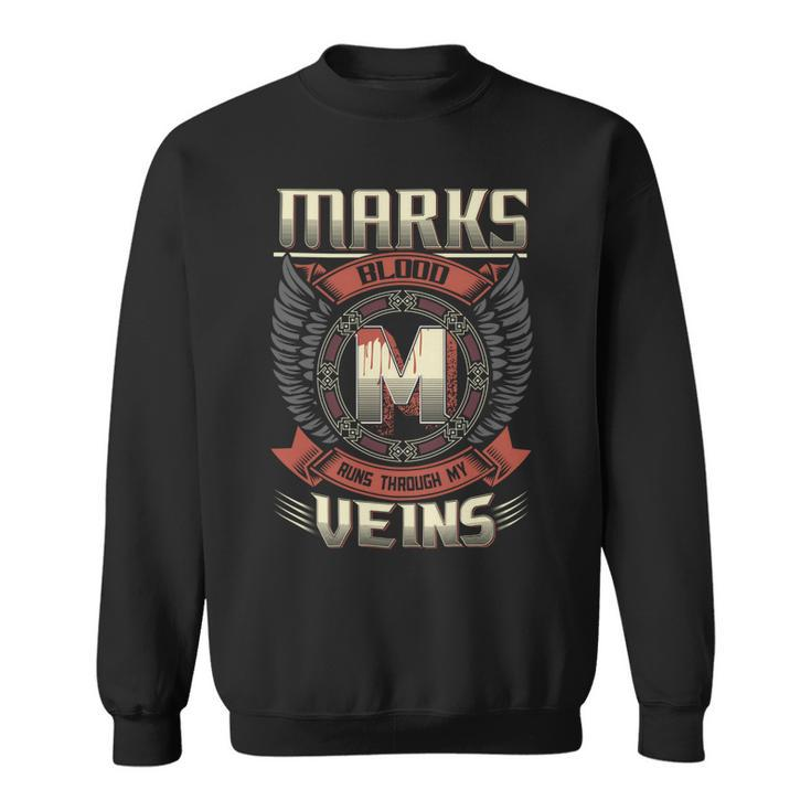 Marks Blood  Run Through My Veins Name V3 Sweatshirt