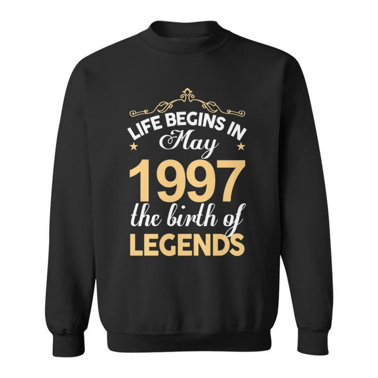 May 1997 Birthday   Life Begins In May 1997 V2 Sweatshirt
