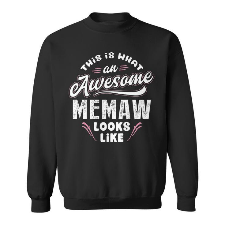 Memaw Grandma Gift   This Is What An Awesome Memaw Looks Like Sweatshirt