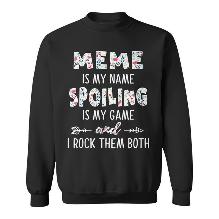 Meme Grandma Gift   Meme Is My Name Spoiling Is My Game Sweatshirt