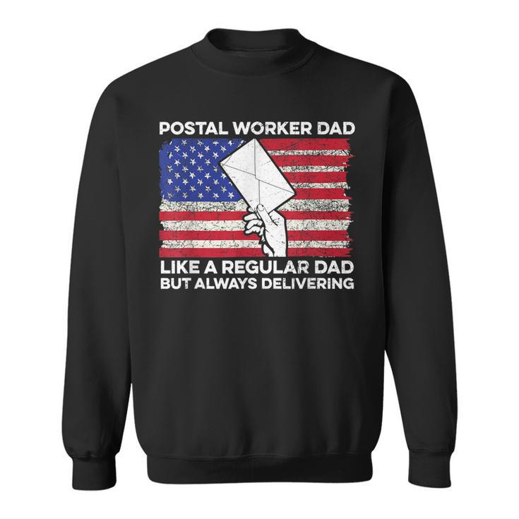 Mens 4Th Of July Design For A Patriotic Postal Worker Dad  Sweatshirt