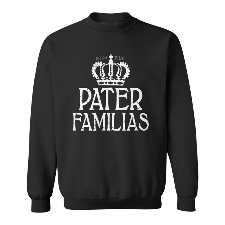 Mens Bona Fide Pater Familias Fathers Day Crown Sweatshirt