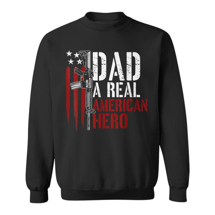 Mens Dad A Real American Hero Daddy Gun Rights Ar-15 4Th Of July  Sweatshirt