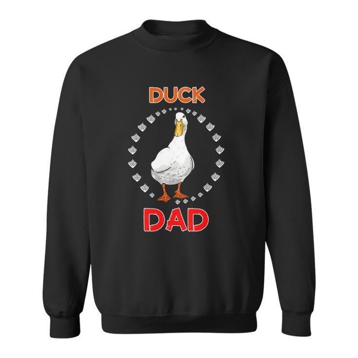 Mens Funny Duck Dad Duck Lover Funny Duck Owner For Men Sweatshirt