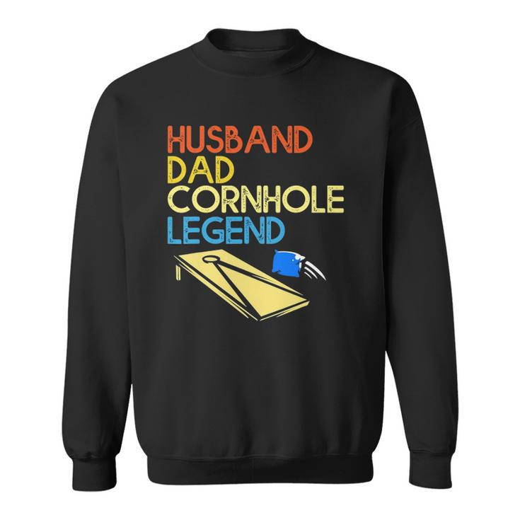 Mens Husband Dad Cornhole Legend Sweatshirt