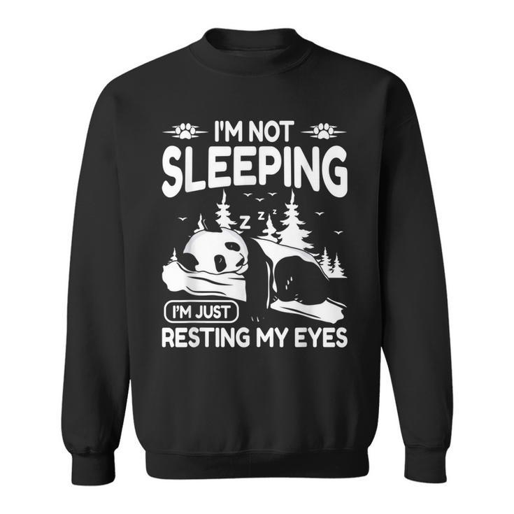 Mens Im Not Sleeping Im Just Resting My Eyes Dad Apparel  Sweatshirt