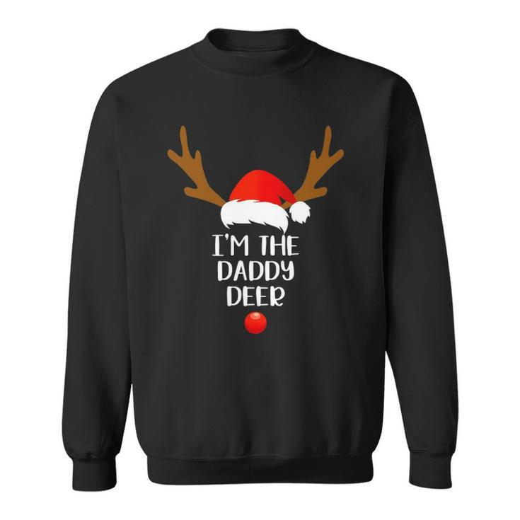 Mens Im The Daddy Deer Matching Family Group Gift Fun Christmas Sweatshirt