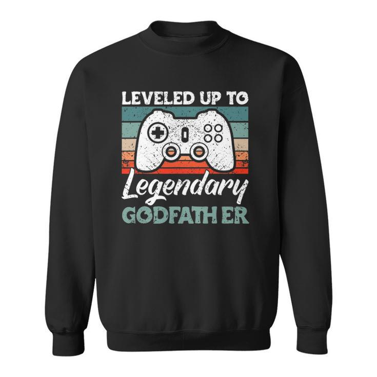 Mens Leveled Up To Legendary Godfather - Uncle Godfather Sweatshirt