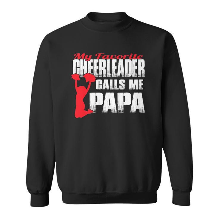 Mens My Favorite Cheerleader Calls Me Papa Cheer Papar Sweatshirt
