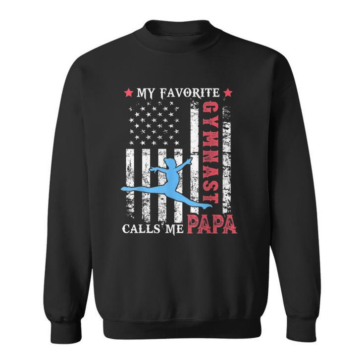 Mens My Favorite Gymnast Calls Me Papa Usa Flag Fathers Day Sweatshirt