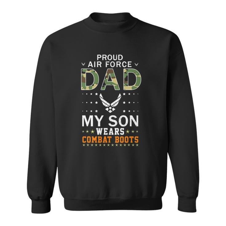 Mens My Son Wear Combat Boots-Proud Air Force Dad Camouflage Army Sweatshirt
