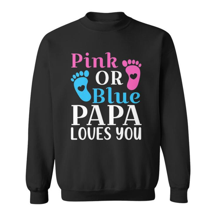 Mens Pink Or Blue Papa Loves You  Cute Gender Reveal Father Sweatshirt