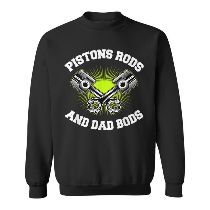 Mens Pistons Rods And Dad Bods  V2 Sweatshirt