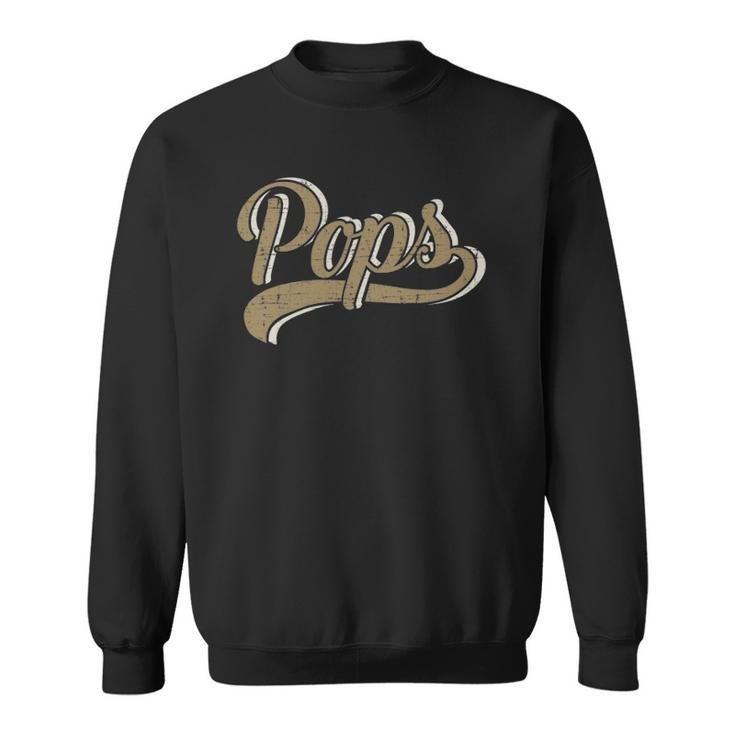 Mens Pops For Dad And Fathers Day From Daughter Or Son Sweatshirt