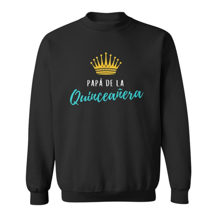 Mens Quinceanera Papa Dad Father Turquoise Theme Party Quince Sweatshirt