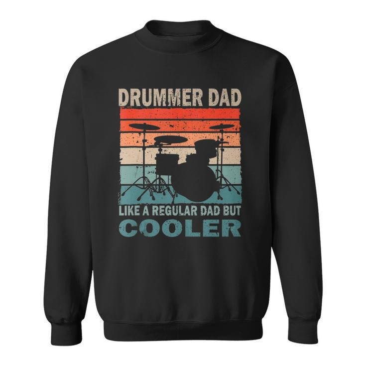 Mens Retro Vintage Drummer Dad Music Lover & Fan Fathers Day  Sweatshirt