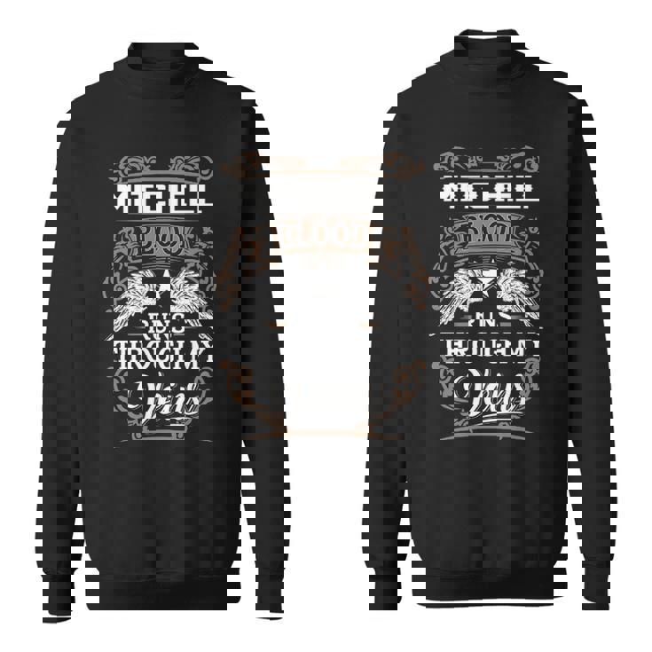 Mitchell Name Gift   Mitchell Blood Runs Throuh My Veins Sweatshirt