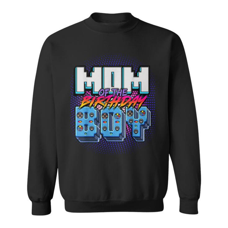 Mom Of The Birthday Boy Matching Family Video Game Party  Sweatshirt
