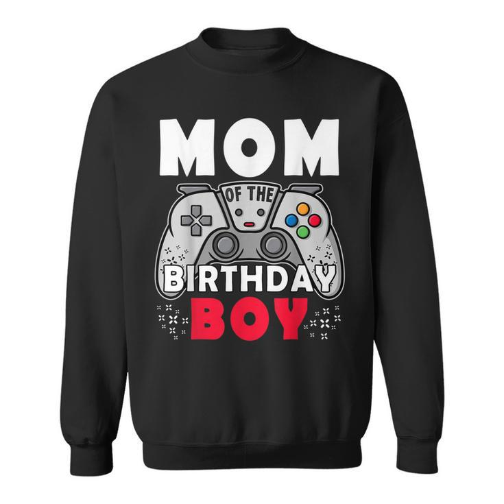 Mom Of The Birthday Boy Time To Level Up Video Game Birthday  Sweatshirt