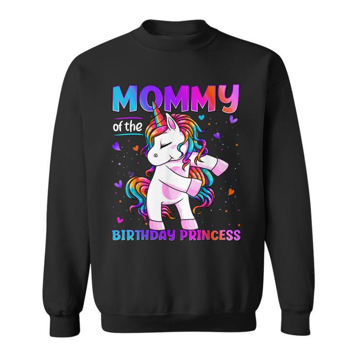 Mommy Of The Birthday Princess Girl Flossing Unicorn Mom  Sweatshirt