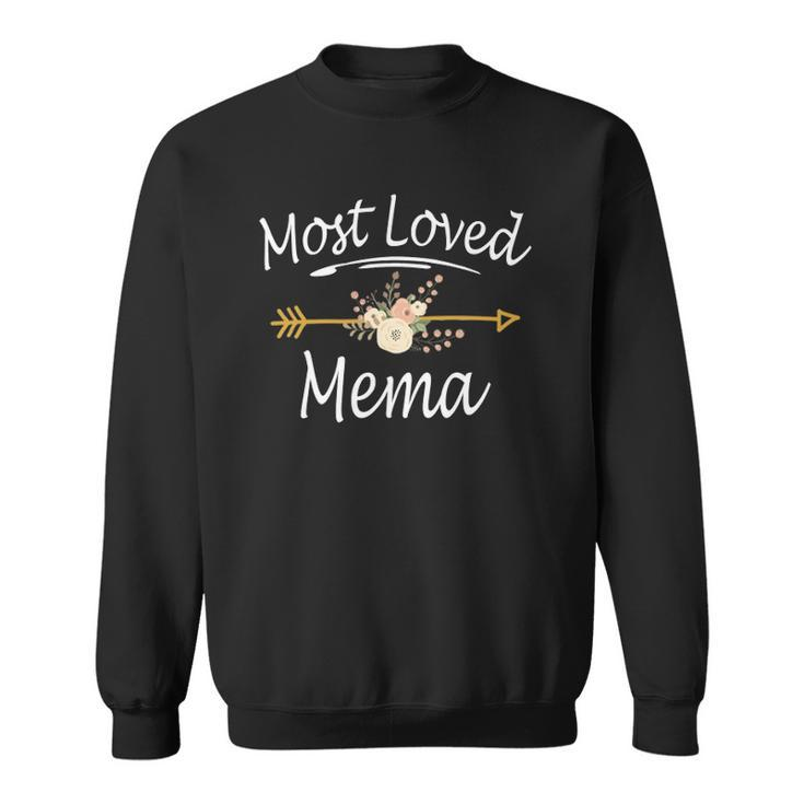 Most Loved Mema  Cute Mothers Day Gifts Sweatshirt