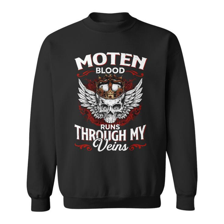 Moten Blood Runs Through My Veins Name Sweatshirt