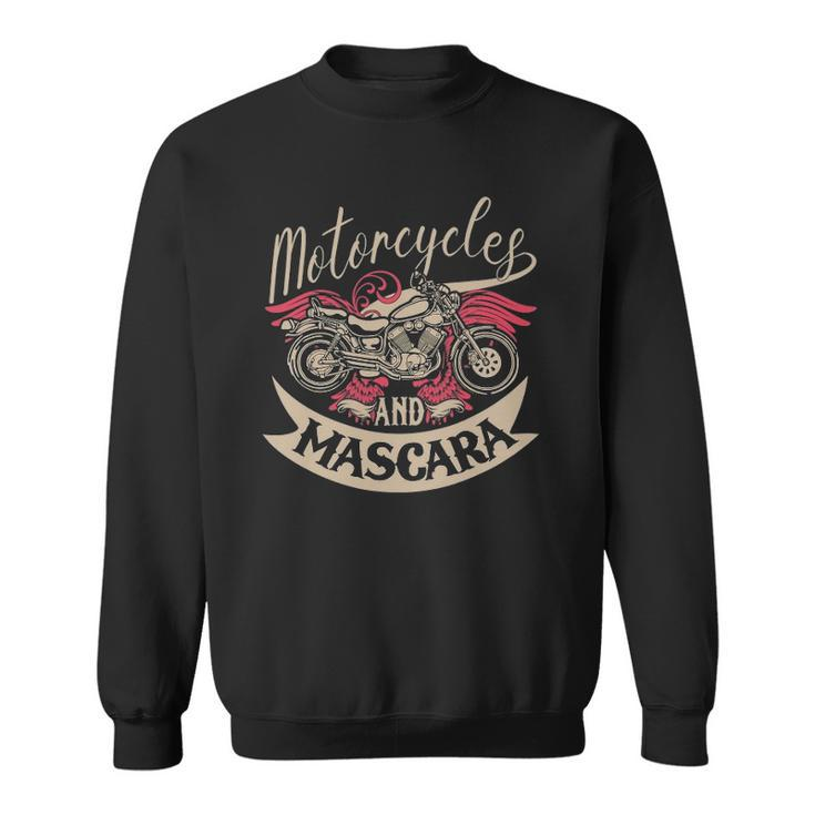 Motorcycles And Mascara Clothes Moped Chopper Motocross Sweatshirt