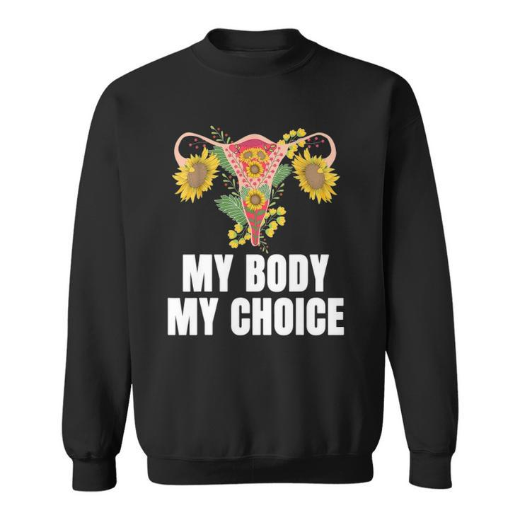 My Body My Choice Us Flag Feminist Womens Rights Sweatshirt