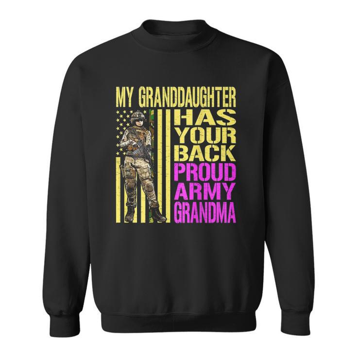 My Granddaughter Has Your Back Proud Army Grandma Military Sweatshirt