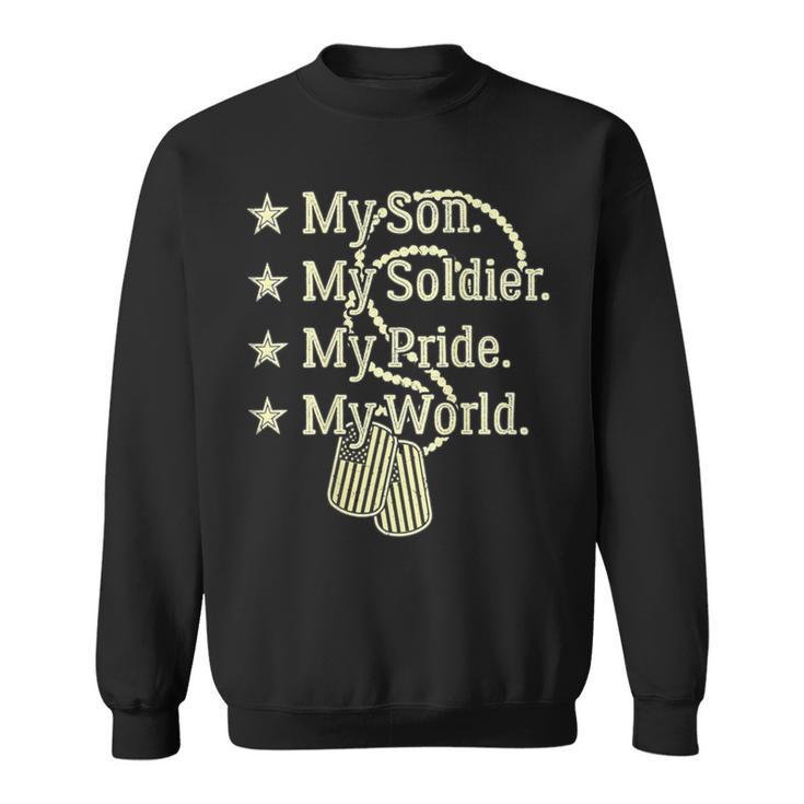 My Son Is A Soldier Hero Proud 707 Shirt Sweatshirt