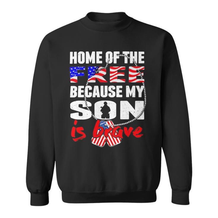 My Son Is Brave Home Of The Free Proud 716 Shirt Sweatshirt