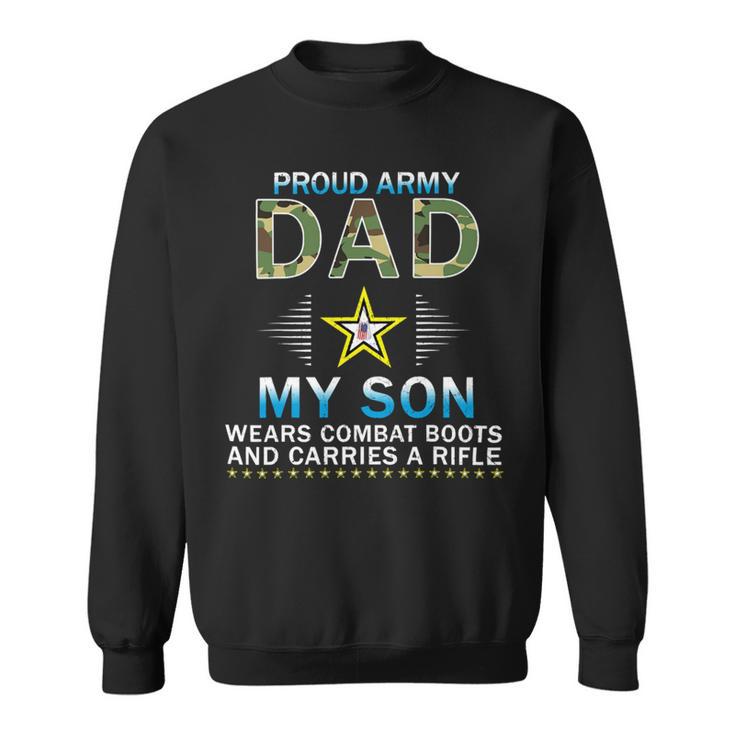 My Son Wears Combat Bootsproud Army 690 Shirt Sweatshirt