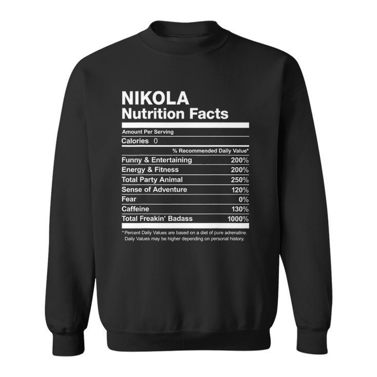 Nikola Nutrition Facts Name Family Funny Sweatshirt