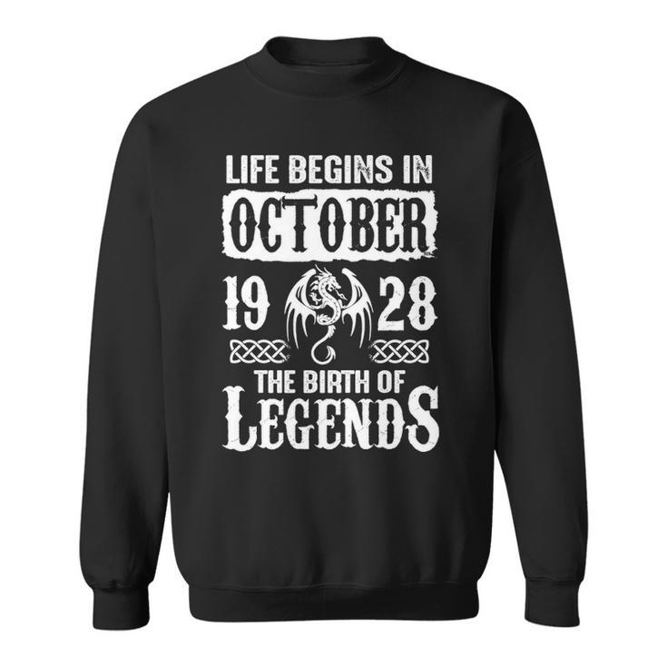 October 1928 Birthday   Life Begins In October 1928 Sweatshirt
