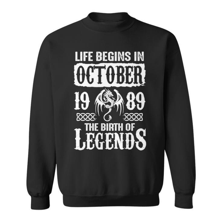 October 1989 Birthday   Life Begins In October 1989 Sweatshirt