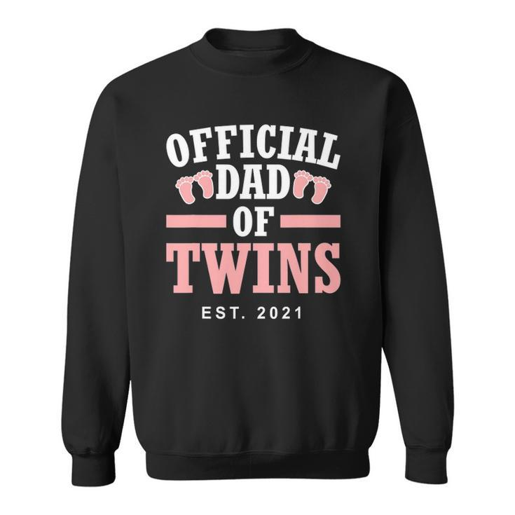 Official Dad Of Twins 2021 Father Girls Funny Twin Dad Sweatshirt