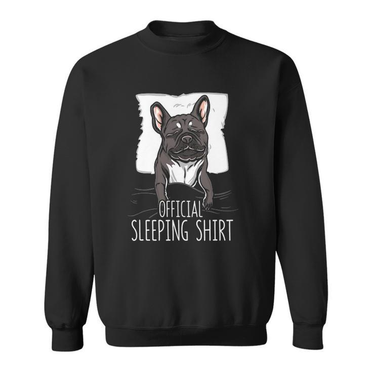 Official Sleeping  Cute French Bulldog Dog Nightgown Sweatshirt