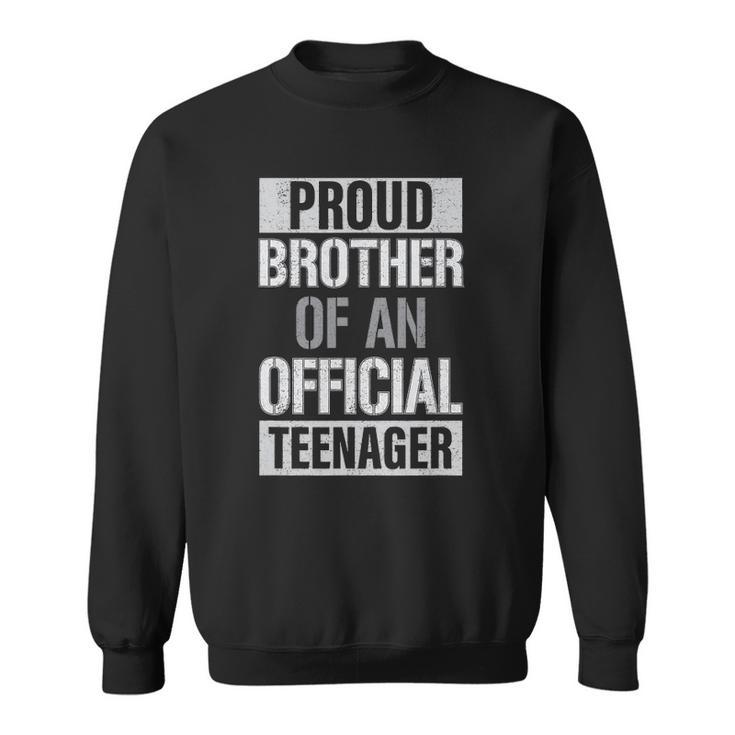 Official Teenager Brother 13Th Birthday Brother Party Gifts Sweatshirt