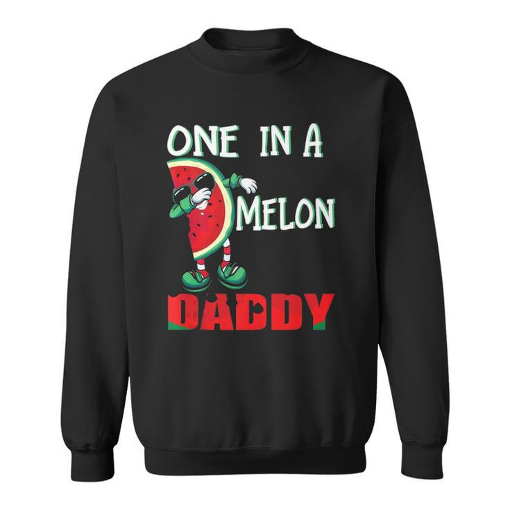 One In A Melon Daddy Dabbing Watermelon  Sweatshirt