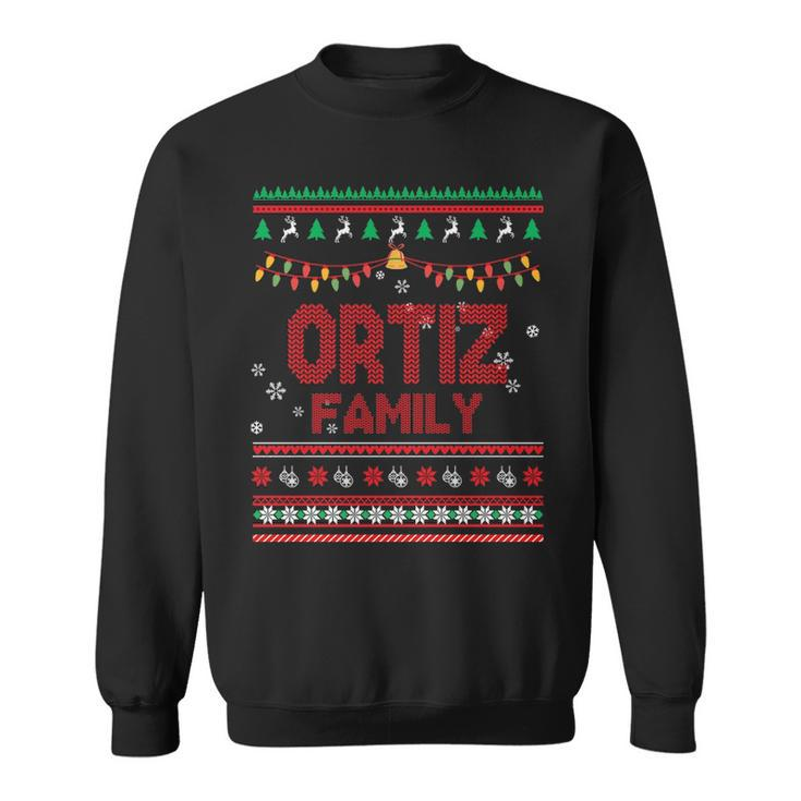 Ortiz Name Gift   Ortiz Family Sweatshirt