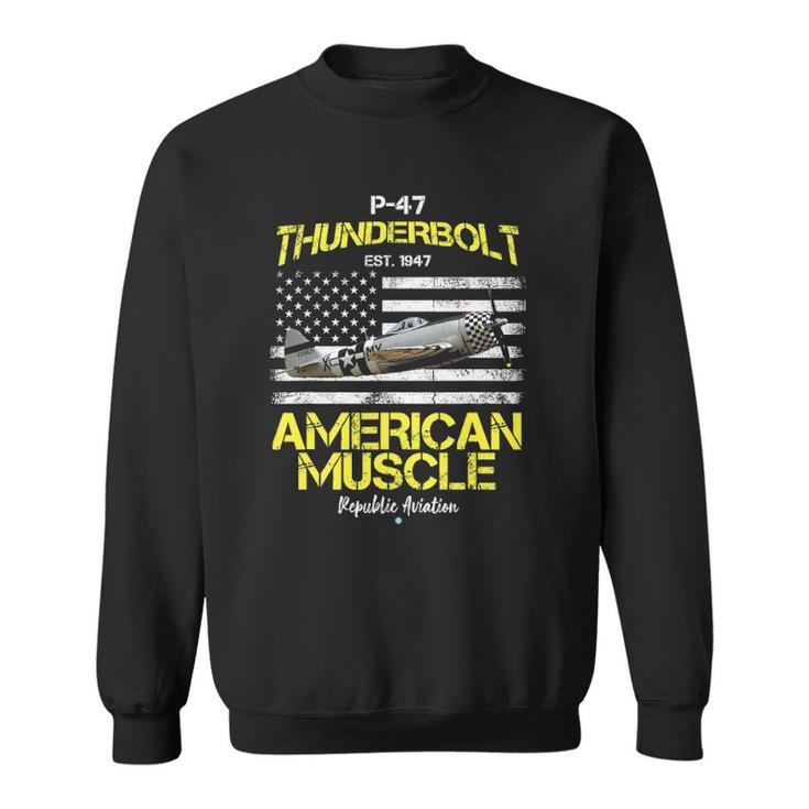 P-47 Thunderbolt Wwii Airplane American Muscle Gift Sweatshirt