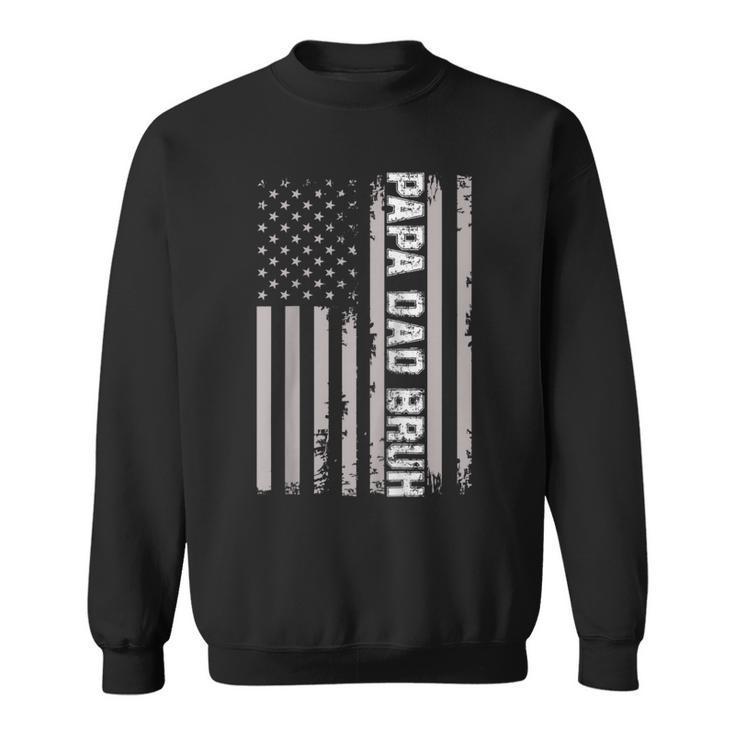 Papa Dad Bruh Fathers Day 4Th Of July Us Flag Vintage 2022  Sweatshirt