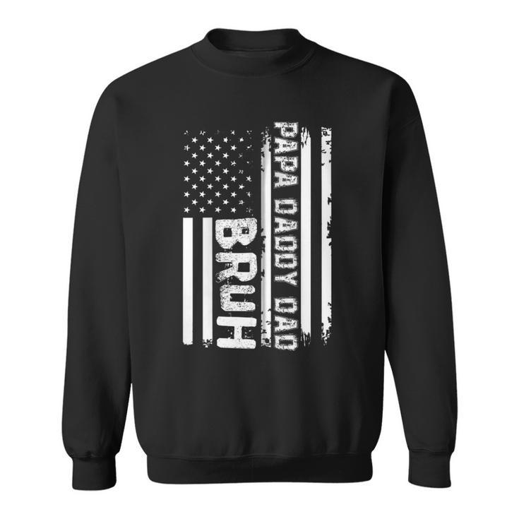 Papa Daddy Dad Bruh Fathers Day 4Th Of July Usa Vintage 2022 Zip  Sweatshirt