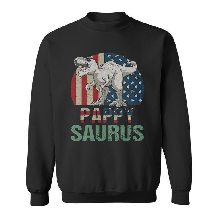 Pappysaurus Dinosaur Pappy Saurus Fathers Day 4Th Of July Sweatshirt
