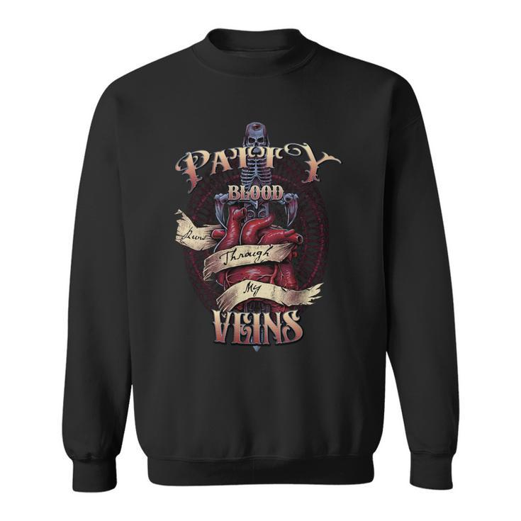 Patty Blood Runs Through My Veins Name Sweatshirt
