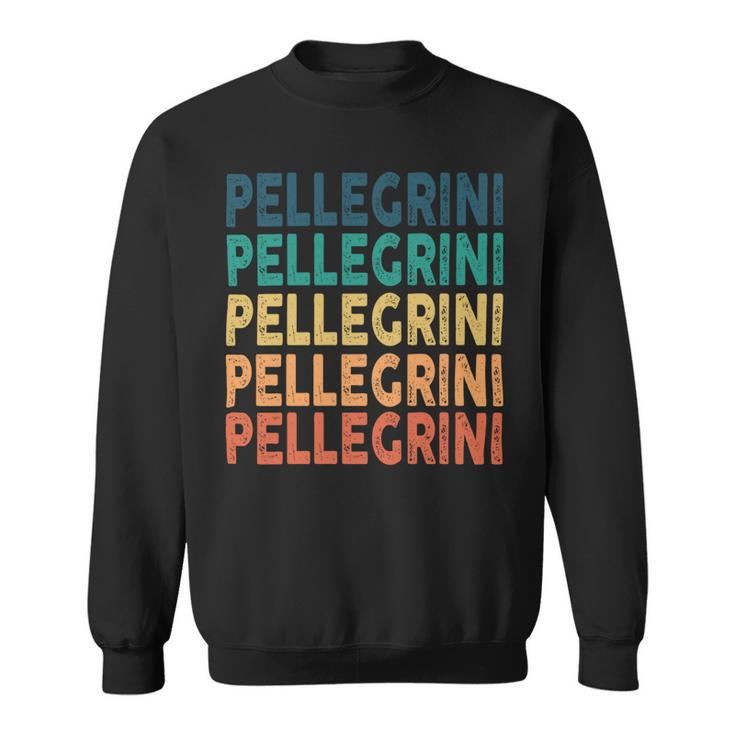 Pellegrini Name Shirt Pellegrini Family Name Sweatshirt