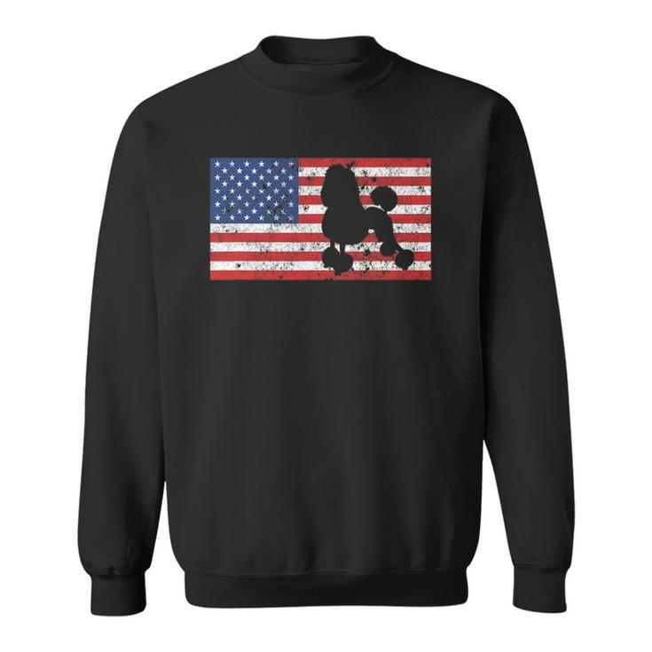 Poodle S Poodle Gifts 4Th Of July Flag America Sweatshirt