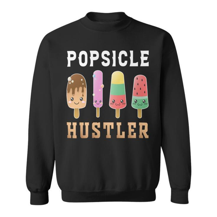 Popsicle Hustler  Funny Popsicle Gift  Popsicle Lover  Sweatshirt